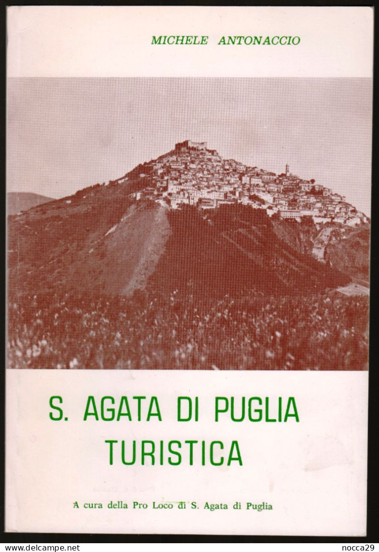 OPUSCOLO ANNI 70 - S.AGATA DI PUGLIA TURISTICA - AUTORE: MICHELE ANTONACCIO  (STAMP265) - Tourismus, Reisen