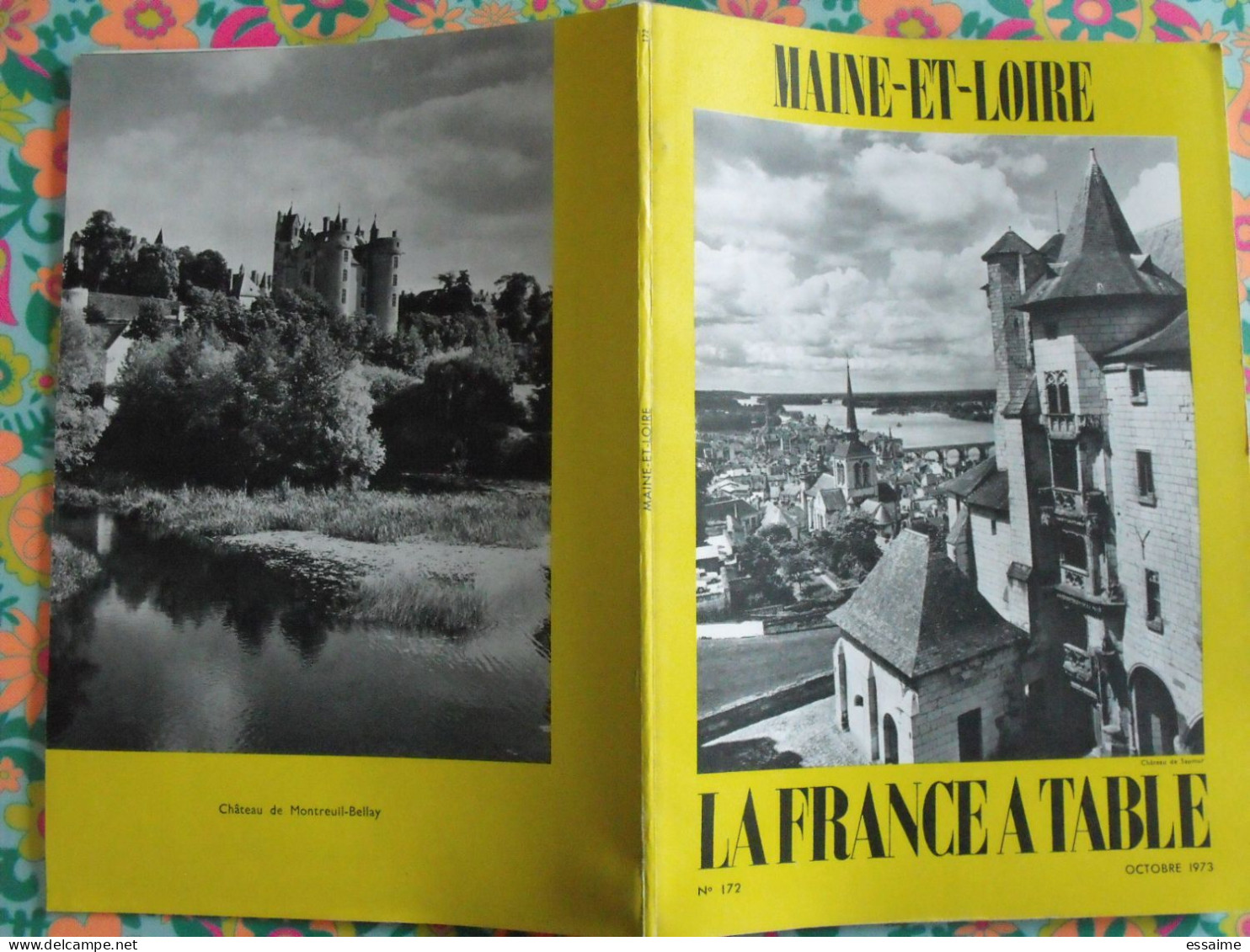 La France à Table N° 172. 1973. Maine-et-Loire. Angers Durtal Baugé Saumur Cholet Brissac Montreuil-bellay . Gastronomie - Turismo E Regioni