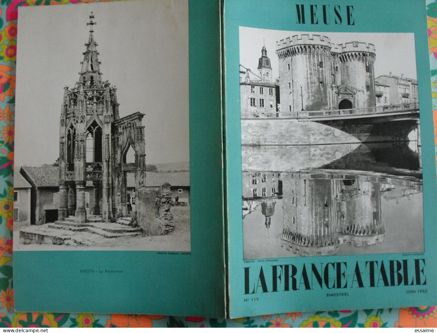 La France à Table N° 115. 1965. Meuse. Bar Le Duc Stainville Vaucouleurs Saint-mihiel Hattonchatel Verdun. Gastronomie - Toerisme En Regio's