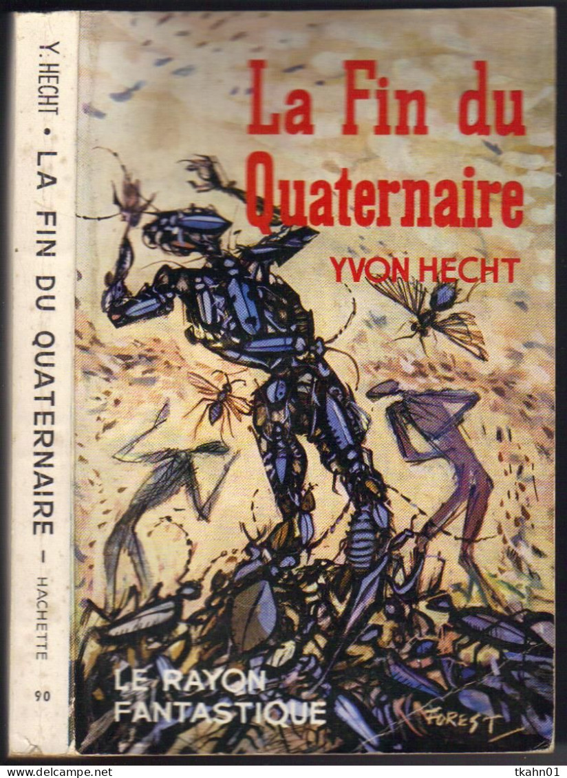 LE RAYON FANTASTIQUE N° 90 " LA FIN DU QUATERNAIRE  " DE 1962 - Le Rayon Fantastique