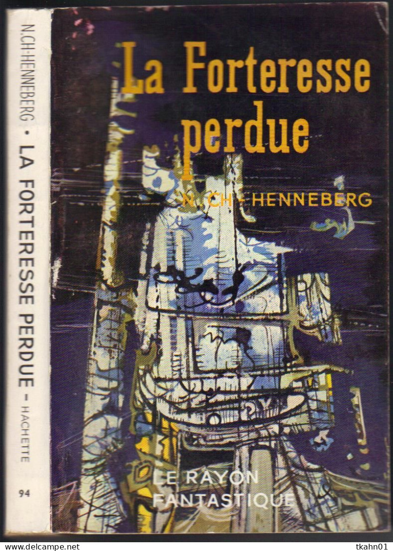 LE RAYON FANTASTIQUE N° 94 " LA FORTERESSE PERDUE  " DE 1962 - Le Rayon Fantastique