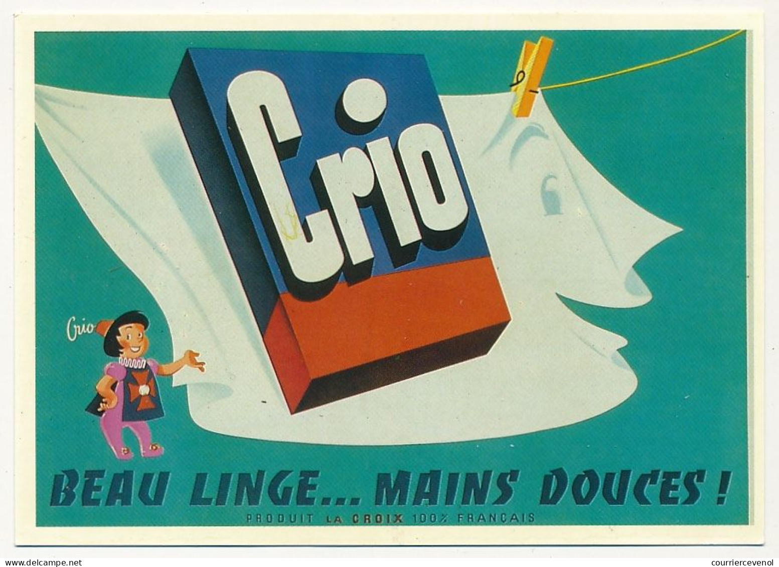 CPM - (Lessive) CRIO, Beau Linge... Mains Douces - Reproduction D'affiche Ancienne De Roland Forgues 1956 - Ed. Nugeron - Werbepostkarten