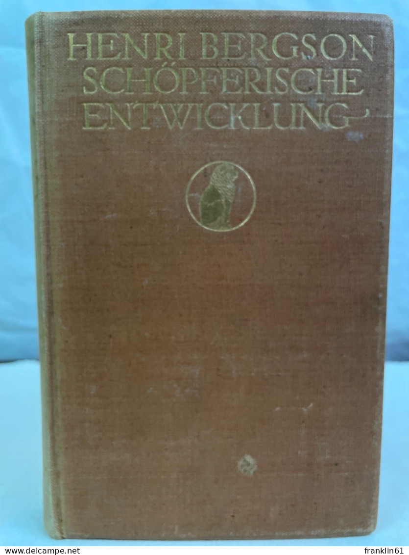 Henri Bergson : Schöpferische Entwicklung. - Filosofía