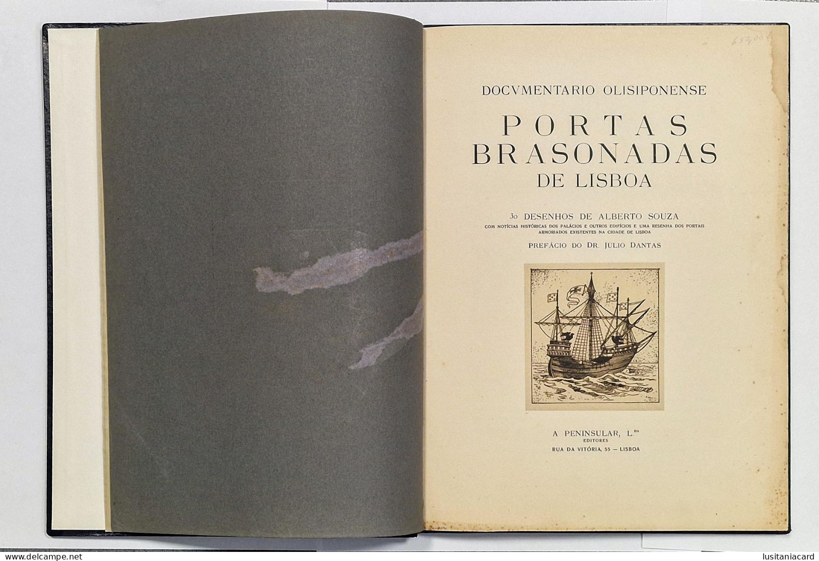 LISBOA - Portas Brasonadas De Lisboa(RARO)(30 Desenhos De Alberto Souza /Prefacio:  Do Dr. Julio Dantas - 1933) - Livres Anciens