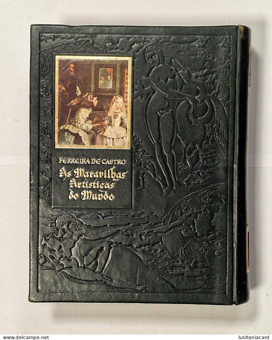 As Maravilhas Artísticas do Mundo.(2VOLUMES)(RARO)( Autor:Ferreira de Castro / Ed. Empresa Nacional de Publicidade-1958)