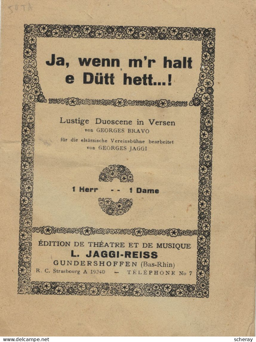 LIVRET POUR THEATRE EN DIALECTE " JA WENN M'R HALT E DUTT HET  ....j  "  ( Lot 501 ) - Theatre