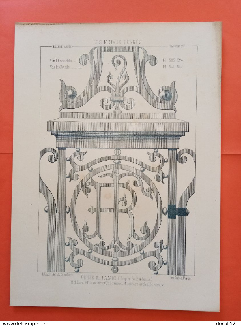 LES METAUX OUVRES 1889 LITHO FER FONTE CUIVRE ZINC " Grille De Facade Hospice De Bordeaux Duru Constructeur " 3 PLANCHES - Architecture