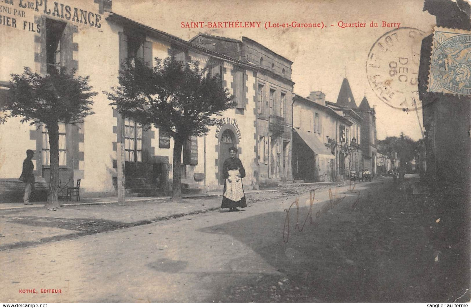 CPA 47 SAINT BARTHELEMY QUARTIER DU BARRY - Other & Unclassified