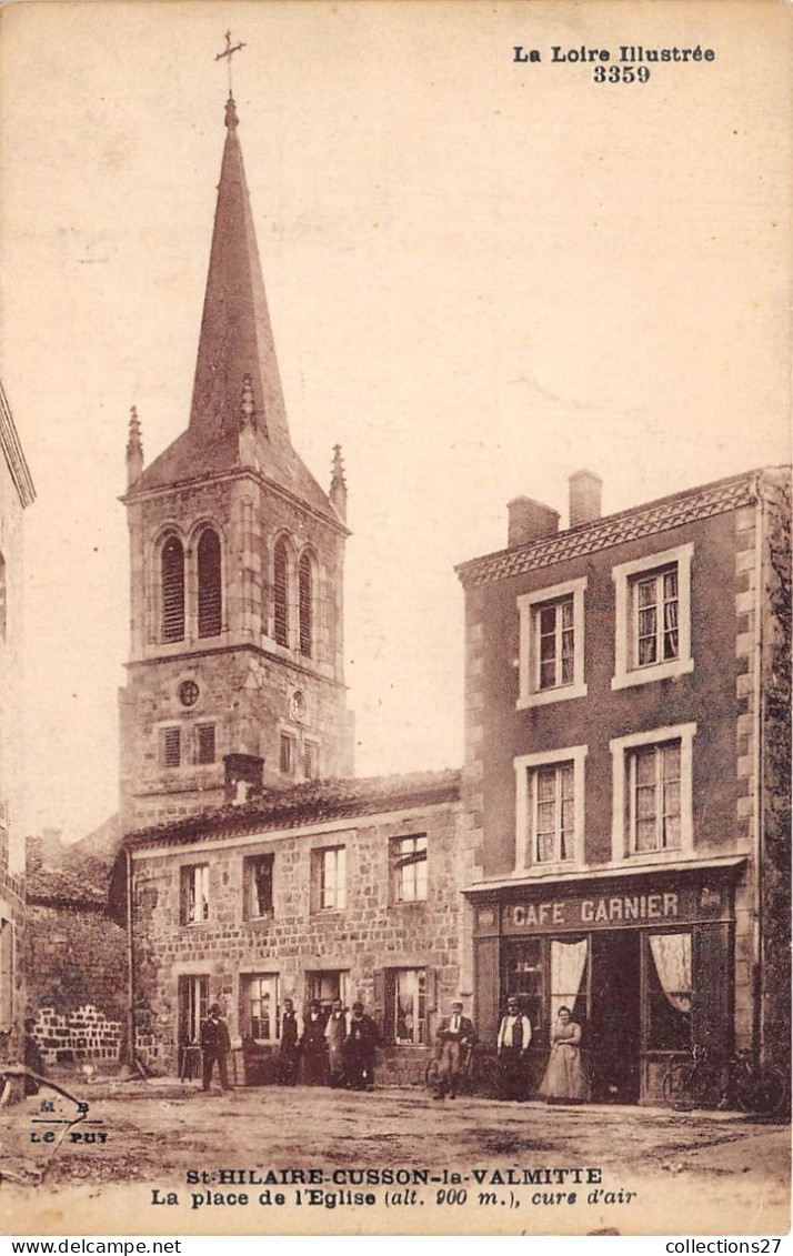 42-SAINT-HILAIRE-CUSSON-LA-VALMITTE- LA PLACE DE L'EGLISE - Feurs