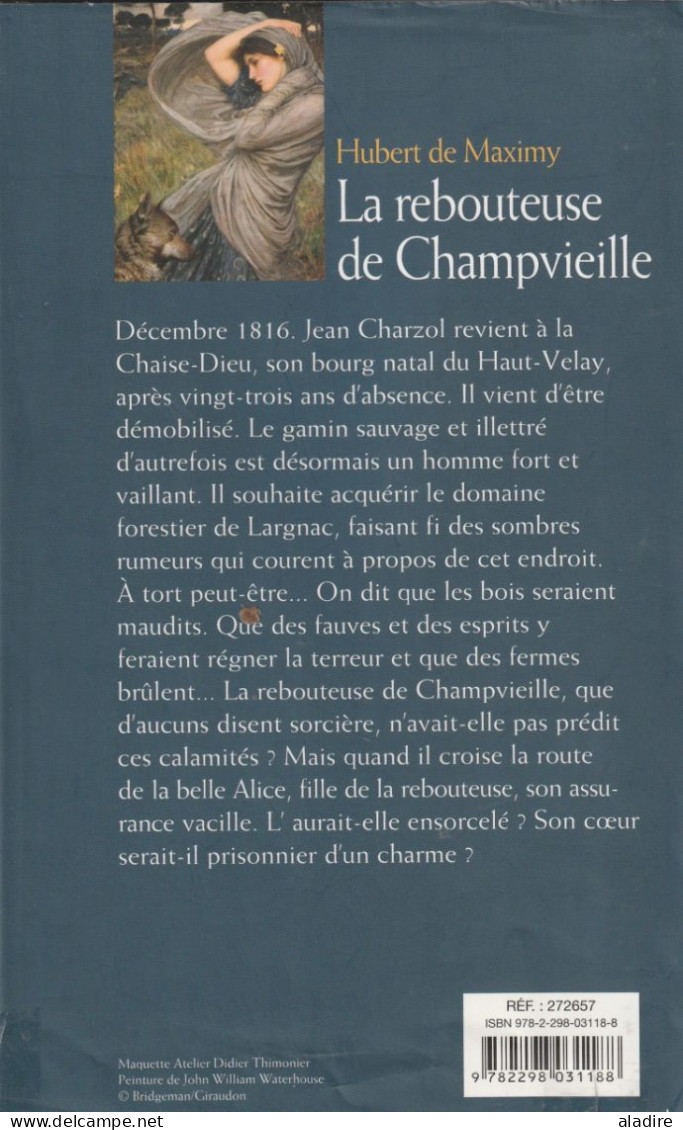 HUBERT DE MAXIMY - La Rebouteuse De Champvieille - 437 Pages - Roman Relié - 2010 - Azione