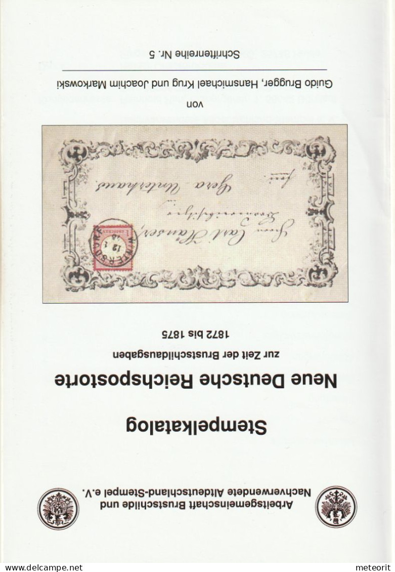 Stempelkatalog "Neue Deutsche Reichspostorte Zur Zeit Der Brustschildausgaben 1872 Bis 1875", Gebraucht, - Matasellos