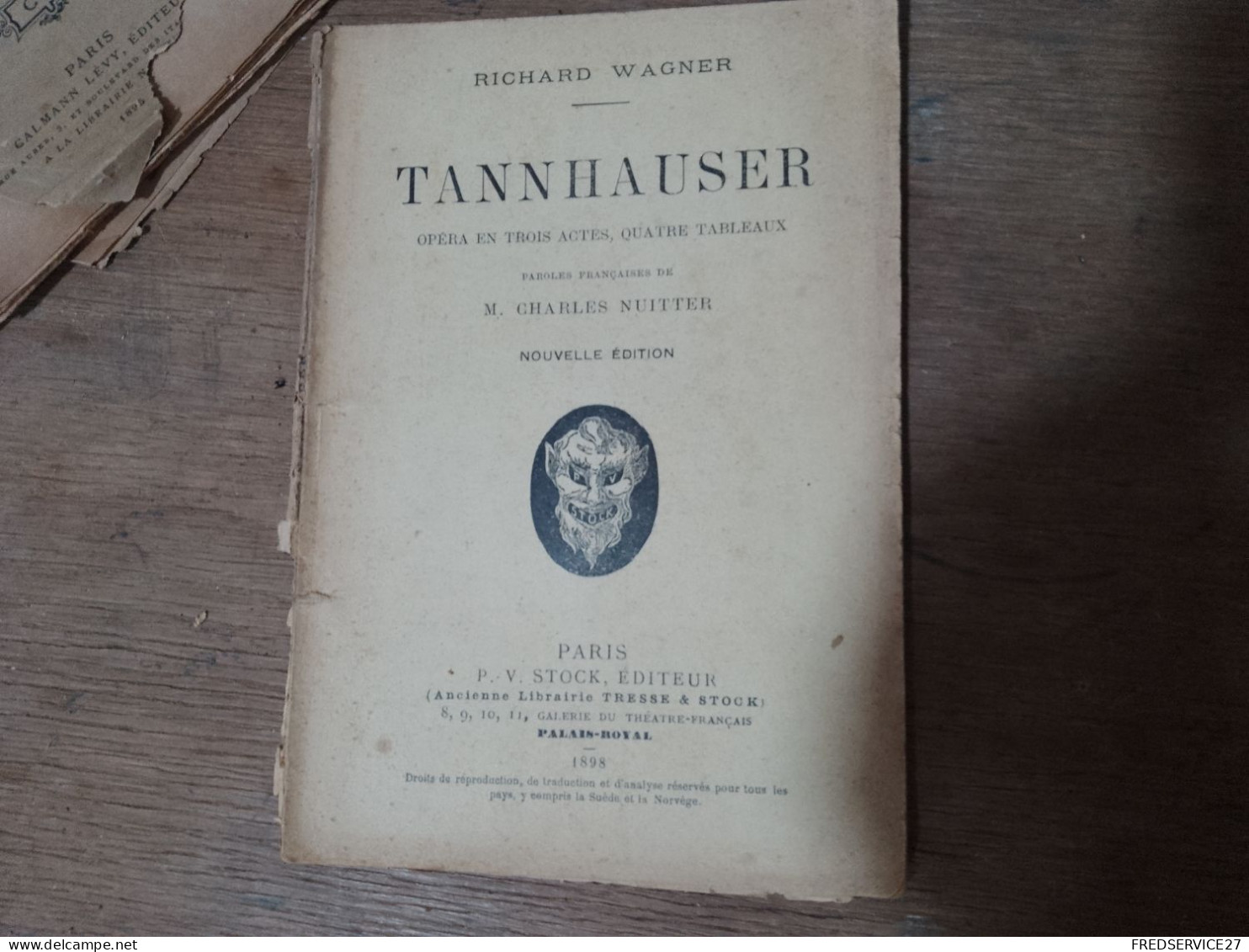 96 //  TANNHAUSER OPERA EN TROIS ACTES 1898 / RICHARD WAGNER - Auteurs Français