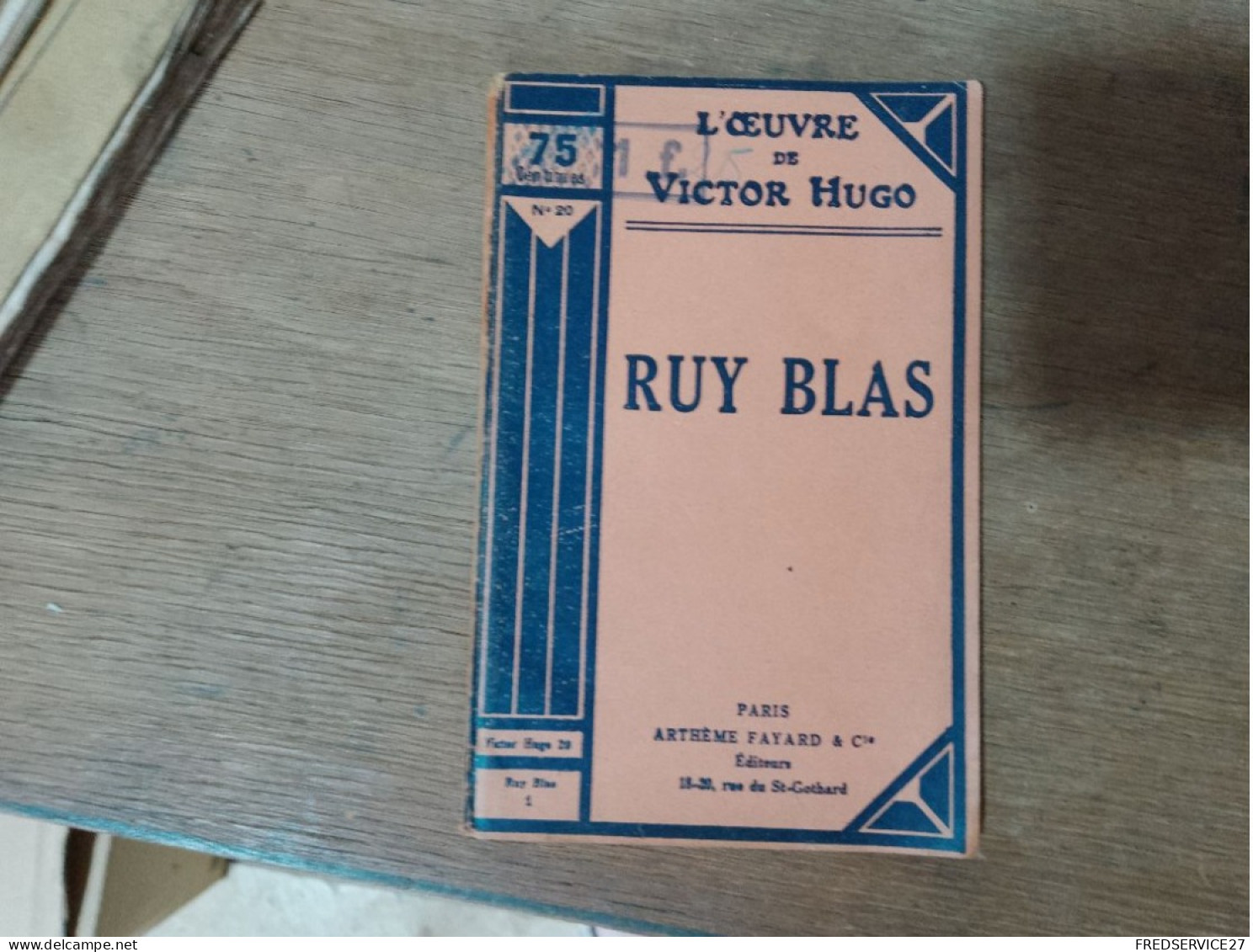 96 //  RUY BLAS / L'OEUVRE DE VICTOR HUGO N°20 - Auteurs Français