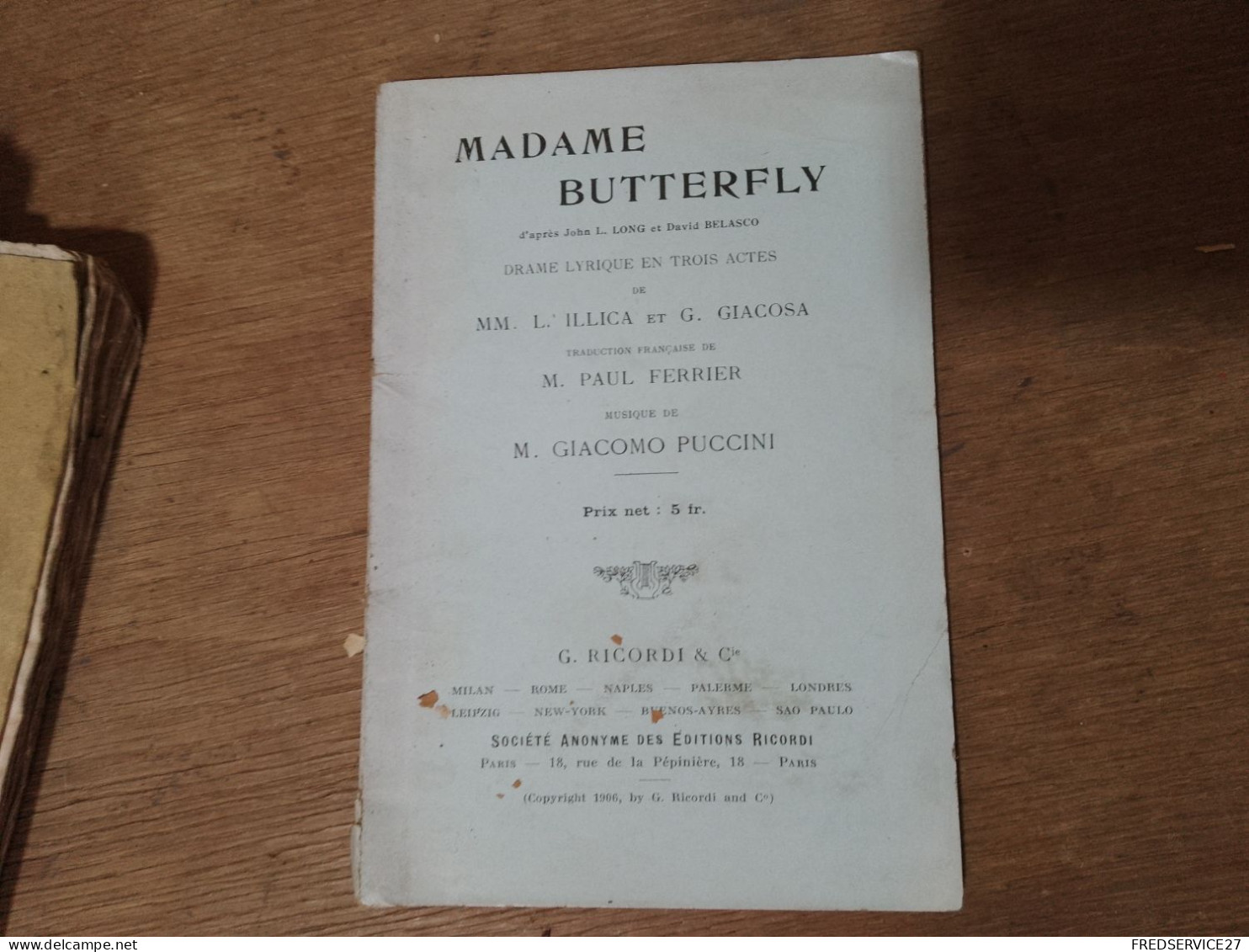 96 //  Madame BUTTERFLY / DRAME LYRIQUE EN TROIS ACTES - Auteurs Français