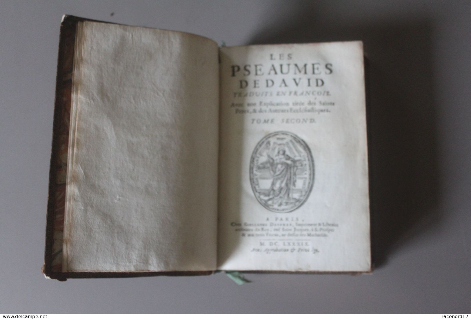 Les Psaumes De David Traduits En François Tome Second 1689 Guillaume Deprez Paris - Jusque 1700