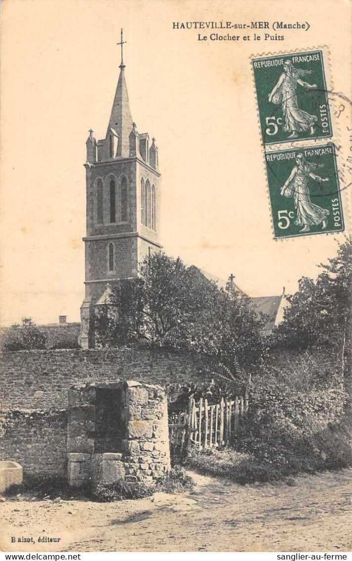 CPA 50 HAUTEVILLE SUR MER LE CLOCHER ET LE PUITS - Autres & Non Classés