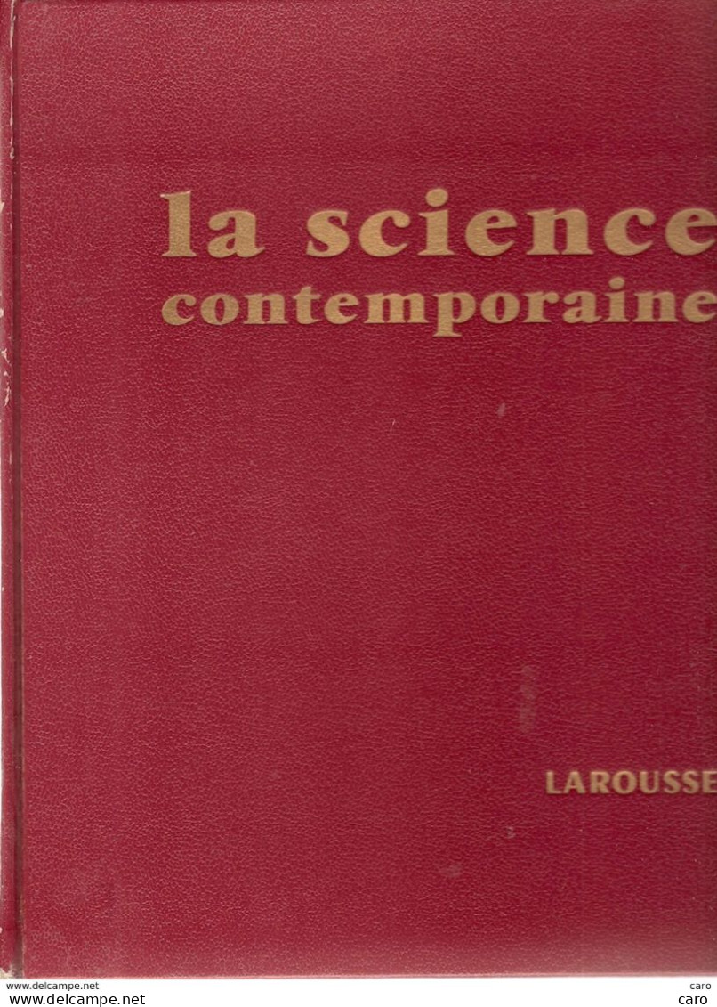 La Science Contemporaine : Les Sciences Physiques Et Leurs Applications (2) - Enciclopedie