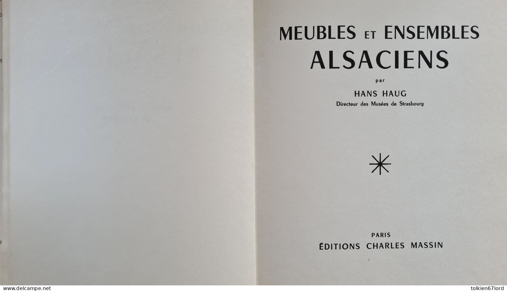 MEUBLES ALSACIENS ALSACE MUSEES DE STRASBOURG HANS HAUG MUSÉE ALSACIEN - Alsace