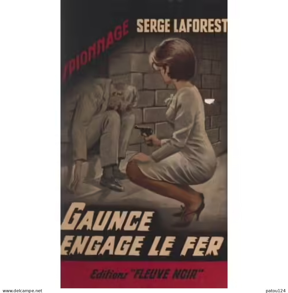 SERGE LAFOREST - Gaunce Engage Le Fer - Fleuve Noir