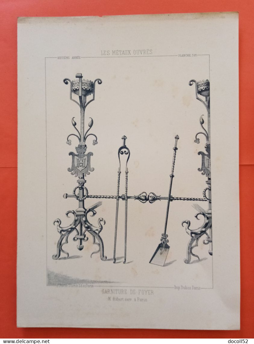 LES METAUX OUVRES 1889 LITHO FER FONTE CUIVRE ZINC " Garniture De Foyer Mr Robert Serrurier A Paris " 1 PLANCHE - Architecture