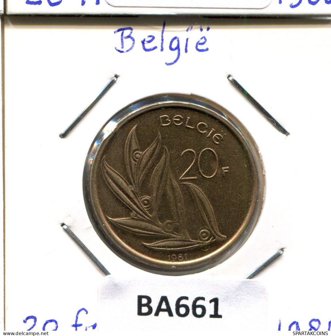 20 FRANCS 1981 DUTCH Text BELGIQUE BELGIUM Pièce #BA661.F - 20 Francs