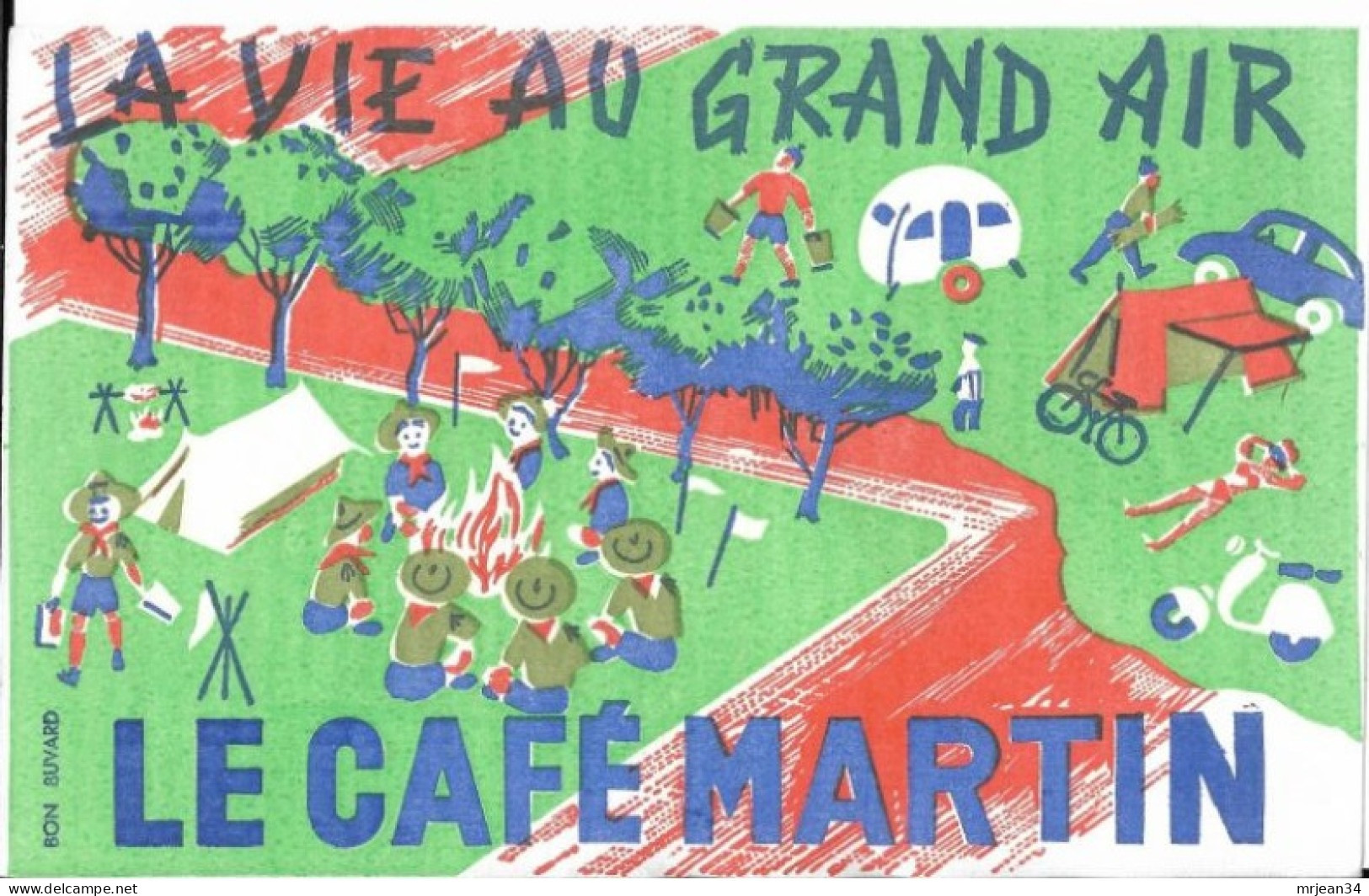 BUVARD Café MARTIN ''la Vie Au Grand Air'' Scouts Camping Scooter Caravane Auto - Koffie En Thee