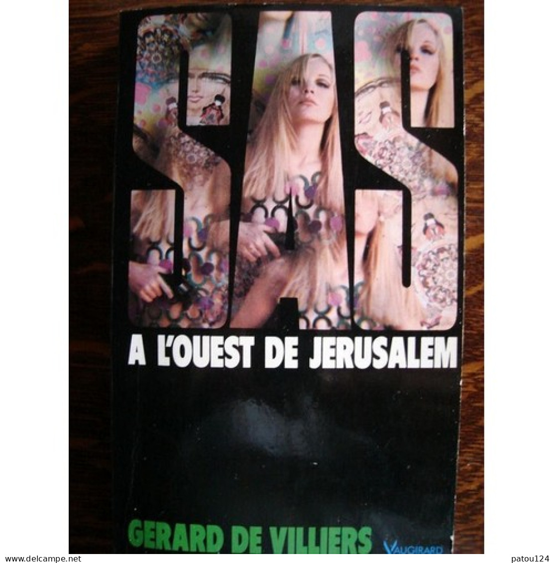 GERARD DE VILLIERS - SAS A  L'OUEST DE JERUSALEM - Plon