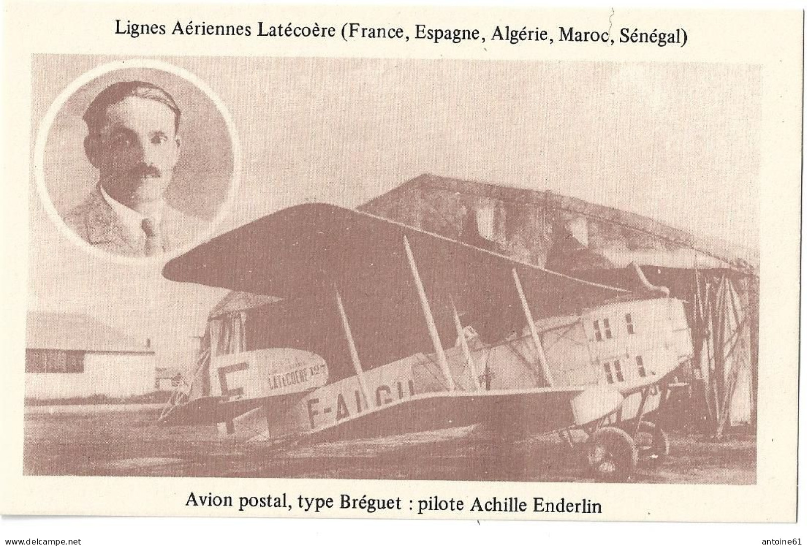 LIGNES AÉRIENNES LATÉCOERE  - AVION POSTAL, TYPE BREGUET - Pilote : Achille ENDERLIN - Aviateurs