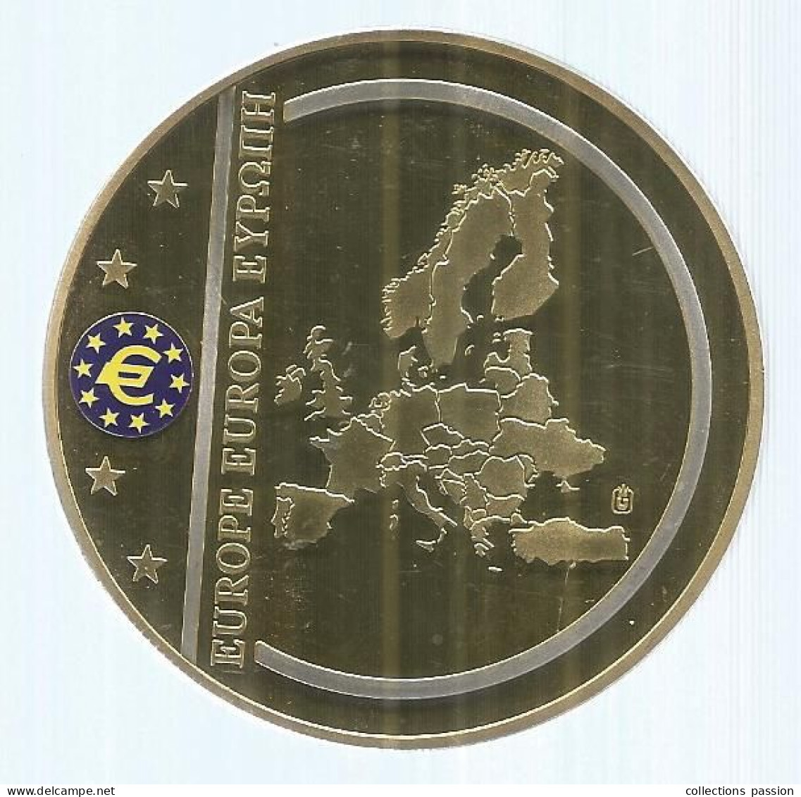 Médaille, Billet De Banque Européenne 100 Euro,112 Gr, Dia. 70 Mm, Frais Fr 6.00 E - Otros & Sin Clasificación