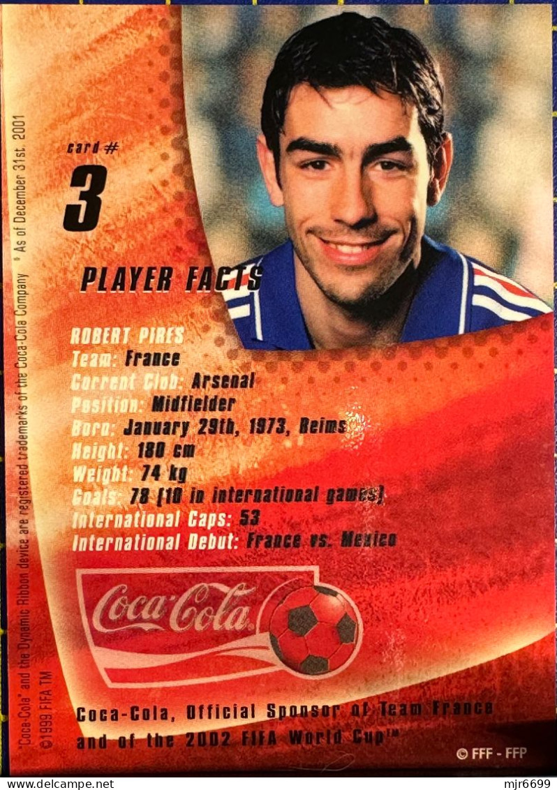 COCACOLA FIFA 2002 WOLRD CUP FOOTBALL CARDS - ROBERT PIRES, ALMOST PERFECT CONDITION. ORIGINAL - Altri & Non Classificati