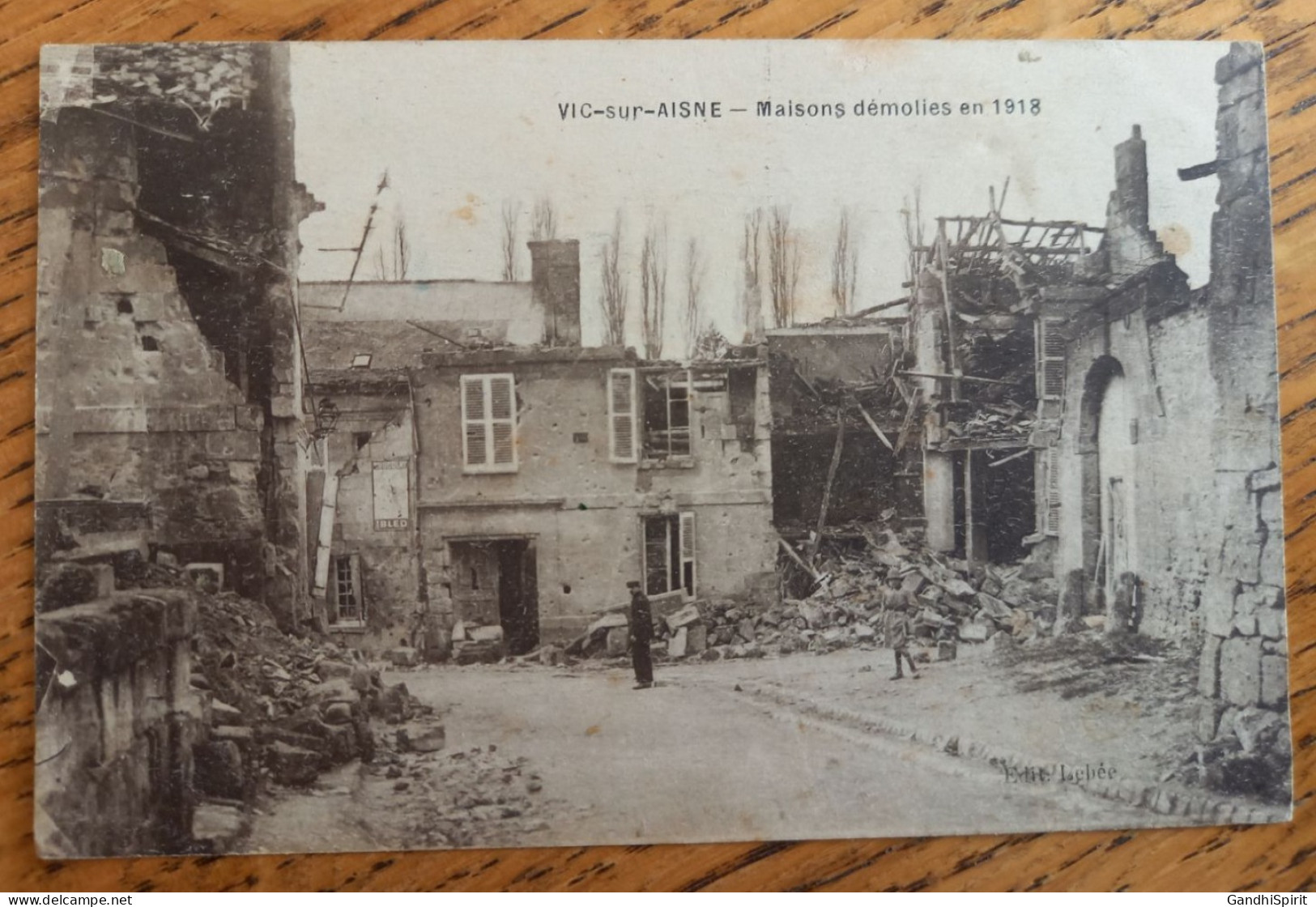 Vic Sur Aisne (Aisne) - Maisons Démolies En 1918 - Lebée éditeur - Vic Sur Aisne