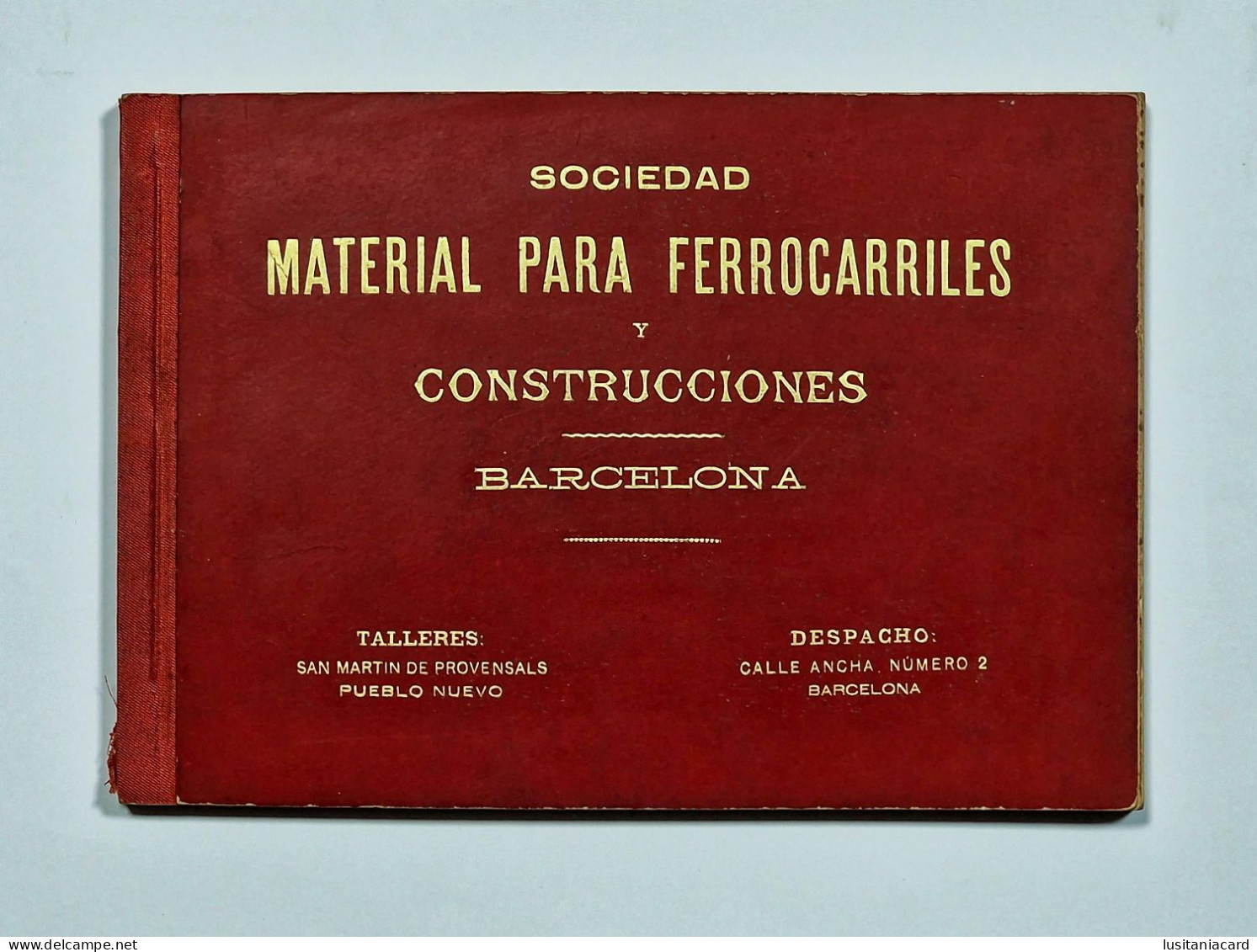 BARCELONA - Sociedad Material Para Ferrocarriles Y Construcciones.(RARO)( Ed. Talleres San Martin De Provensals-1903) - Livres Anciens