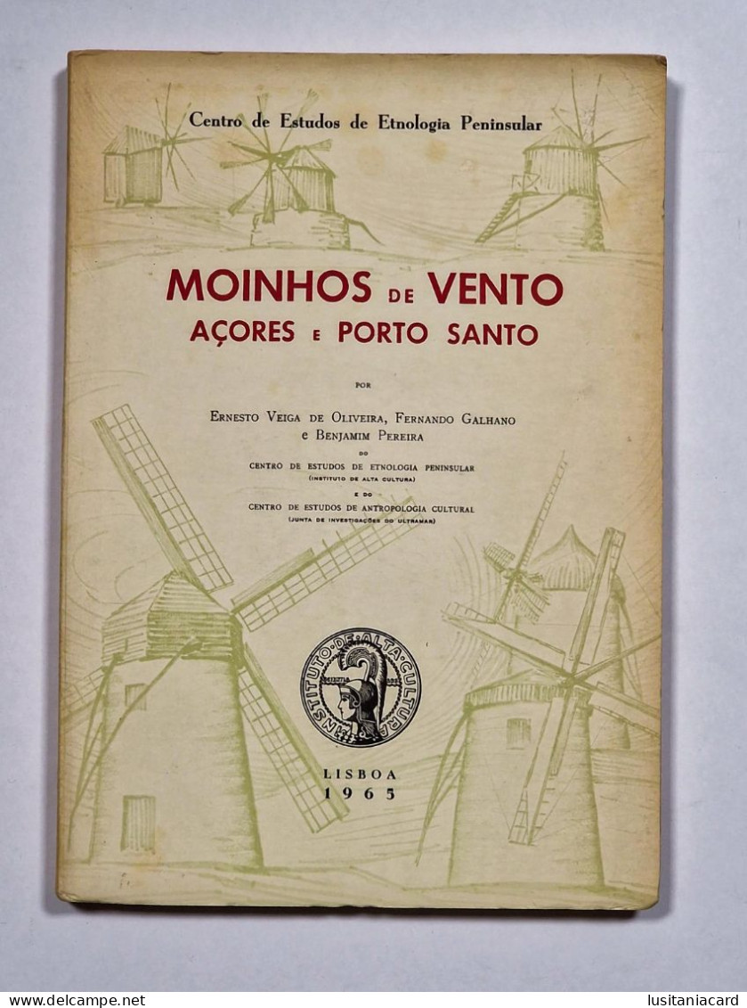 Moinhos De Vento Açores E Porto Santo( RARO)(Autores: Ernesto Veiga De Oliveira, Fernando Galhano E Benjamim P. -1965) - Livres Anciens