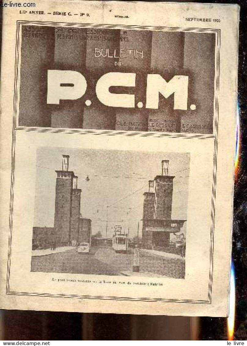 Bulletin Du P.C.M, N°9 Septembre 1985. Association Profesionnelle Des Ingénieurs Des Ponts Et Chaussées & Des Mines (à P - Railway & Tramway