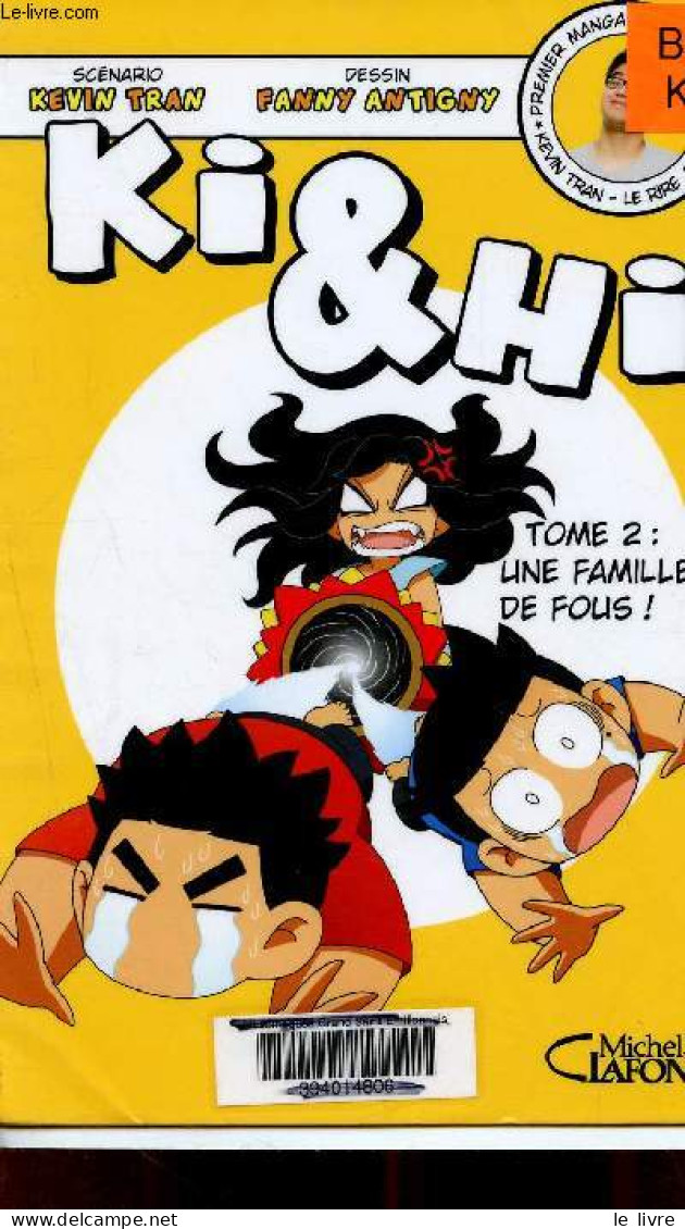 Ki&Hi - Tome 2 : Une Famille De Fous ! - Tran Kevin (scenario) Et Antigny Fanny (dessin) - 0 - Other & Unclassified