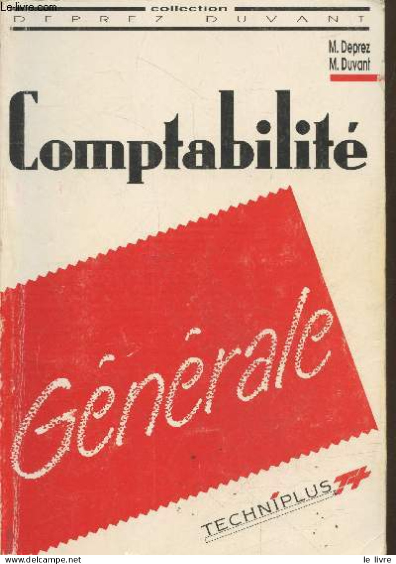 Comptabilité Générale - Enseignement Supérieur (Collection "M. Deprez Et M. Duvant") - Deprez Michel, Duvant Marcel - 19 - Contabilità/Gestione