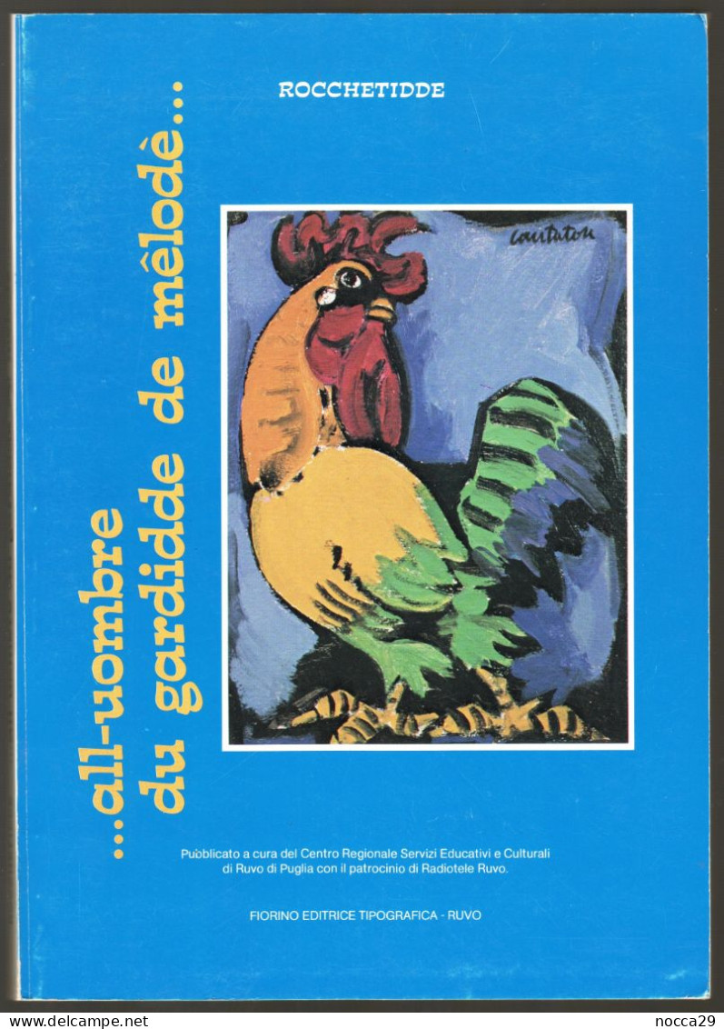 LIBRO DI STORIELLE IN DIALETTO DI RUVO DI PUGLIA - ALL'UOMBRE DU GARDIDDE DE MELODE - ANNO 1980 (STAMP268) - Otros & Sin Clasificación