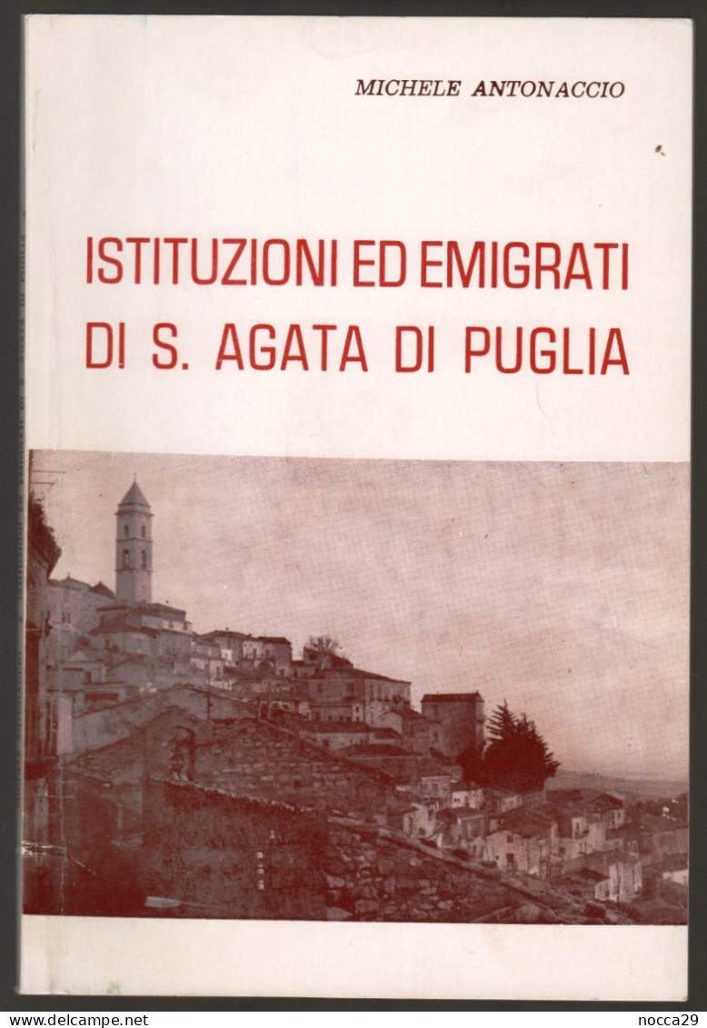 OPUSCOLO ANNI 70 - S.AGATA DI PUGLIA - IL SANTAGATESE - AUTORE: MICHELE ANTONACCIO  (STAMP271) - Tourismus, Reisen