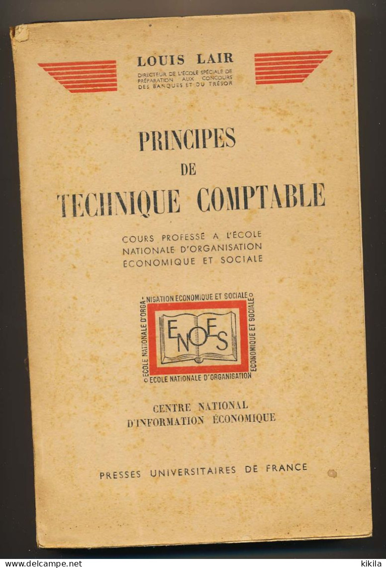 Livre PRINCIPES DE TECHNIQUE COMPTABLE De Louis Lair Presses Universitaires De France 1945 - Comptabilité/Gestion