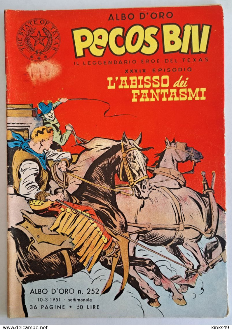 B226> PECOS BILL Albo D'Oro Mondadori N° 252 - XXXIX° Episodio < L'Abisso Dei Fantasmi > 10 MARZO 1951 - Premières éditions