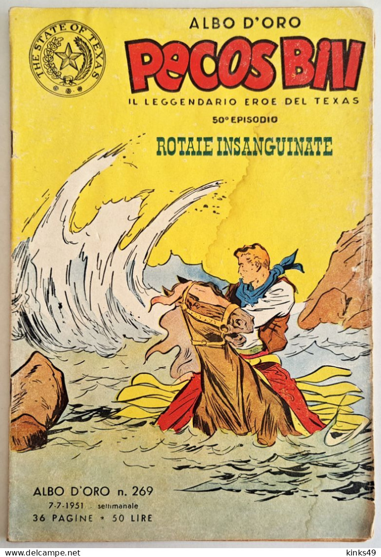 B226> PECOS BILL Albo D'Oro Mondadori N° 269 = 50° Episodio < Rotaie Insanguinate > 7 LUGLIO 1951 - First Editions