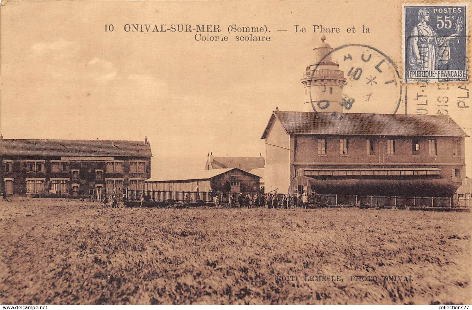 80-ONIVAL-SUR-MER- LE PHARE ET LA COLONIE SCOLAIRE - Onival