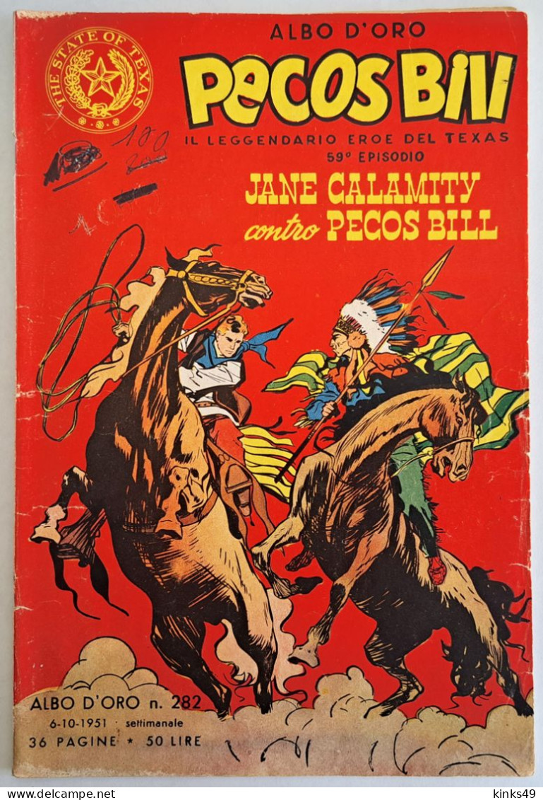 B226> PECOS BILL Albo D'Oro Mondadori N° 282 = 59° Episodio < J. Calamity Contro Pecos Bill > 6 OTTOBRE 1951 - Prime Edizioni