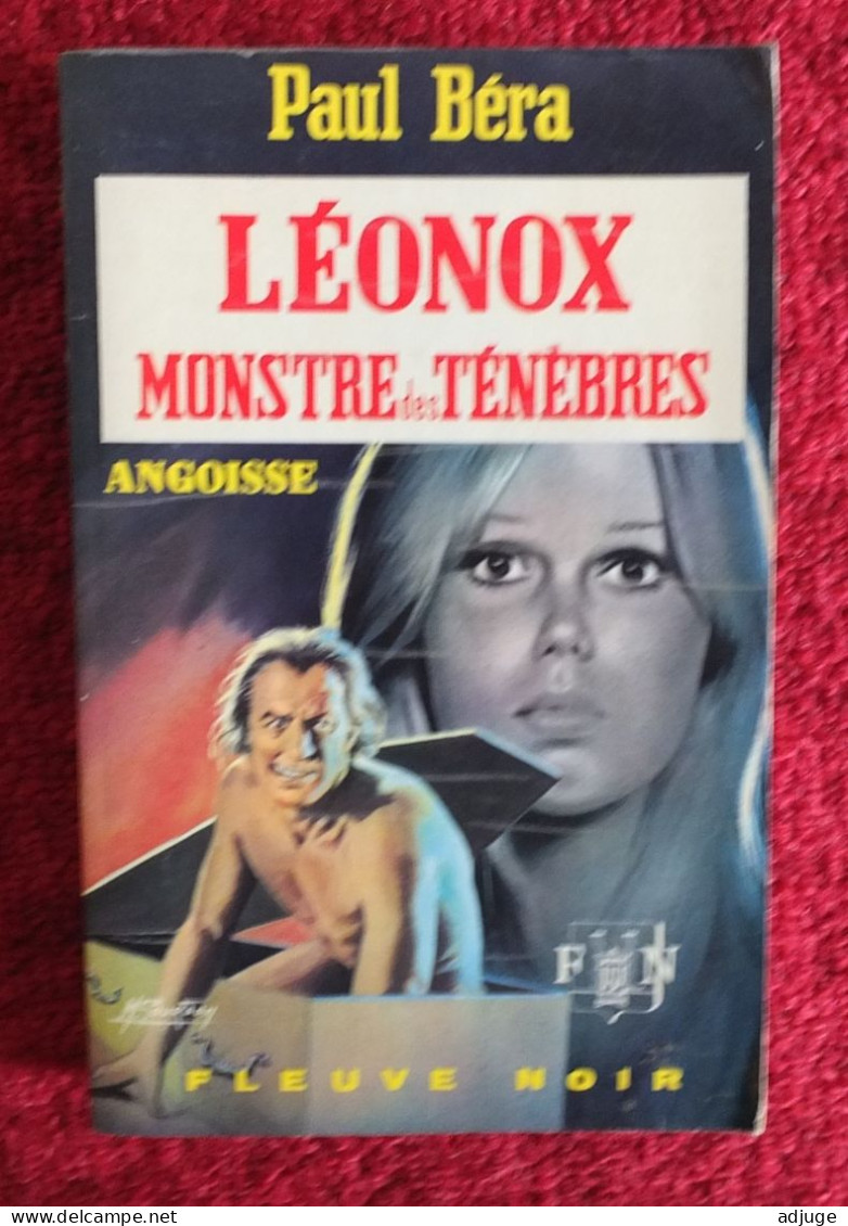 Paul BÉRA - LÉONOX Monstre Des Ténèbres - Fleuve Noir ANGOISSE  - N°207 _ EO 1971_  Michel Gourdon*TOP ** - Fleuve Noir