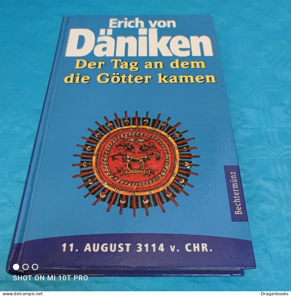 Erich Von Däniken - Der Tag An Dem Die Götter Kamen - Arqueología