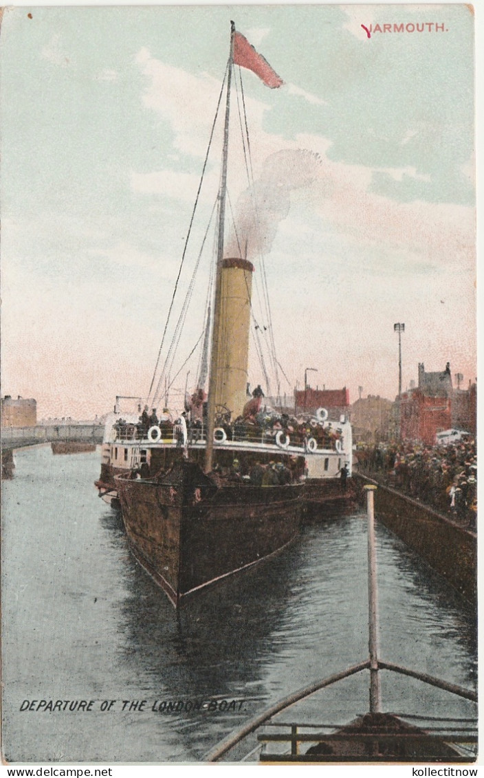 YARMOUTH - DEPARTURE OF THE LONDON BOAT - Great Yarmouth