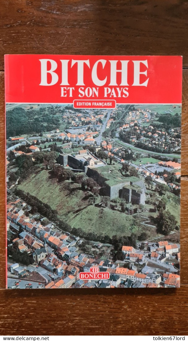 BITCHE ET SON PAYS 57 Paus De Bitche Bitscherland - Alsace