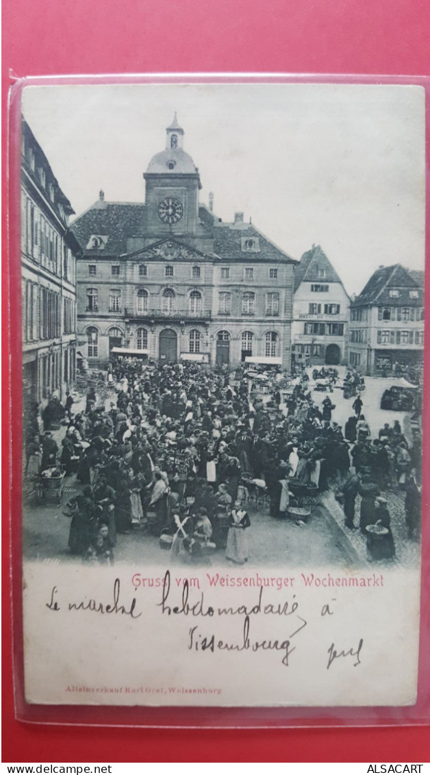 Wissembourg Marché  , Gruss Vom Weissenburger Wochenmarkt - Wissembourg
