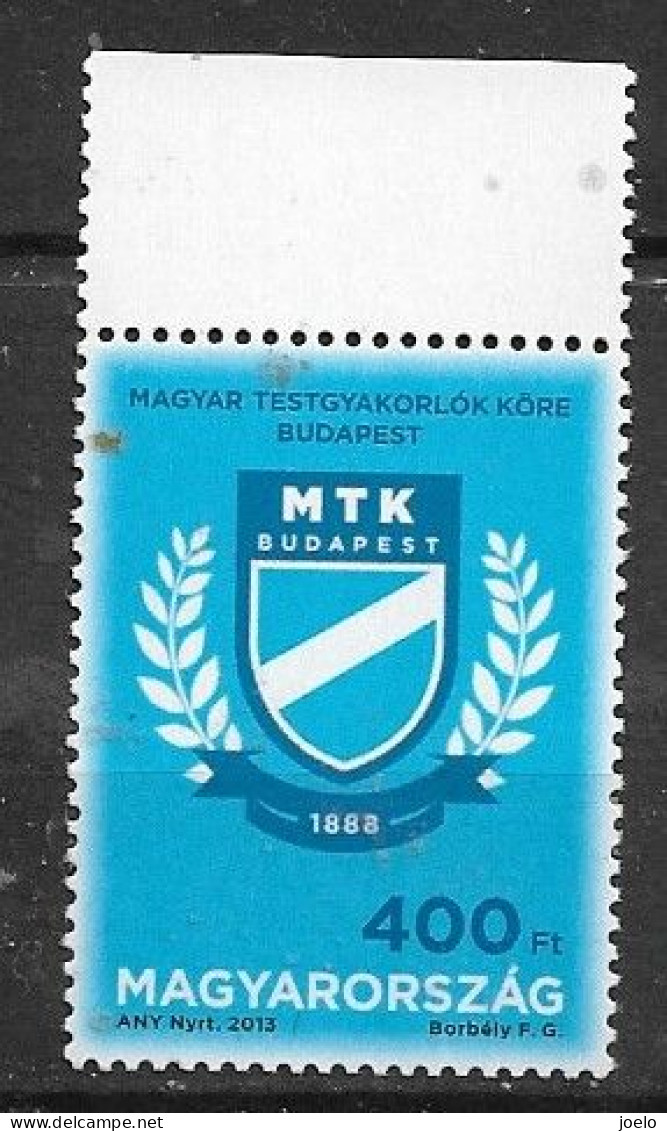 HUNGARY 2013 ANNIVERSARY OF MTK SPORT CLUB - Nuovi