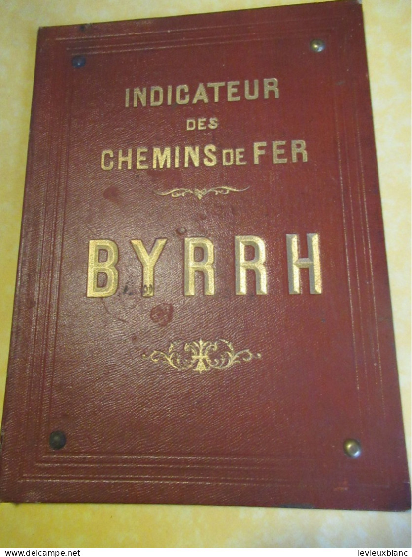 Couverture  Publicitaire BYRRH / Protection " INDICATEUR Des CHEMINS De FER"/Violet Frères THUIR/Vers 1900-1910    OEN32 - Chemin De Fer